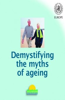 Demystifying the myths of ageing