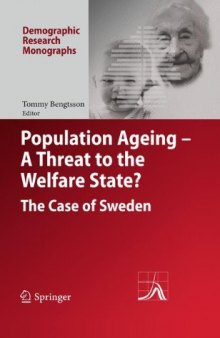 Population Ageing - A Threat to the Welfare State?: The Case of Sweden 