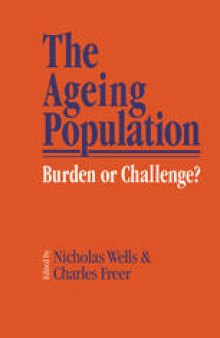The Ageing Population: Burden or Challenge?