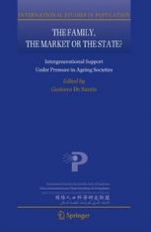 The Family, the Market or the State?: Intergenerational Support Under Pressure in Ageing Societies