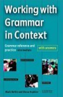 Developing Grammar in Context Intermediate with Answers : Grammar Reference and Practice