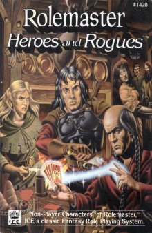Rolemaster Heroes and Rogues™