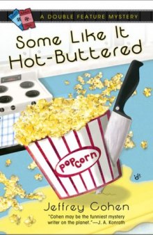 Some Like It Hot-Buttered (A Double Feature Mystery)  