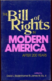 The Bill of Rights in Modern America: After 200 Years