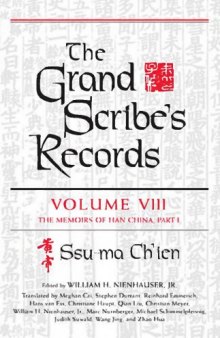 The Grand Scribe's Records - Volume VIII The Memoirs of Han China, Part I