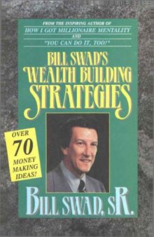 Bill Swad's Wealth Building Strategies