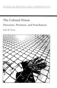 The cultural prison: discourse, prisoners, and punishment