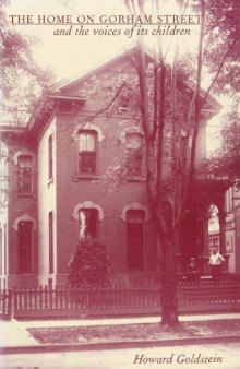 The Home on Gorham Street and the Voices of Its Children