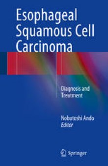 Esophageal Squamous Cell Carcinoma: Diagnosis and Treatment