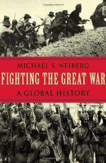 Fighting the Great War: A Global History