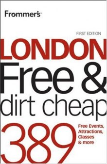 Frommer'sLondon Free and Dirt Cheap (Frommers With Your Family Series)