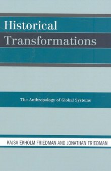 Historical Transformations: The Anthropology of Global Systems