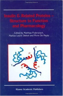 Insulin and Related Proteins -- Structure to Function and Pharmacology