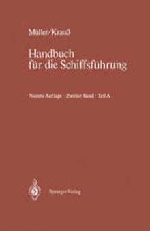 Schiffahrtsrecht und Manövrieren: Teil A Schiffahrtsrecht I, Manövrieren