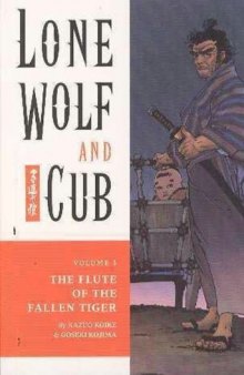 The Flute of the Fallen Tiger (Lone Wolf and Cub, Vol. 3)