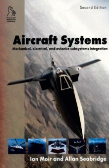 Aircraft Systems  Mechanical, electrical, and avionics subsystems integration