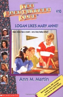 Logan likes Mary Anne!  