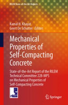 Mechanical Properties of Self-Compacting Concrete: State-of-the-Art Report of the RILEM Technical Committee 228-MPS on Mechanical Properties of Self-Compacting Concrete