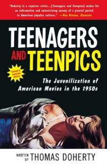Teenagers And Teenpics : Juvenilization Of American Movies.
