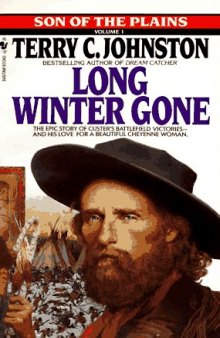 Long Winter Gone: Son of the Plains  