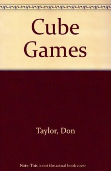 Cube Games: 92 Puzzles and Solutions