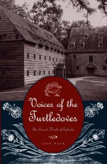 Voices of the Turtledoves: The Sacred World of Ephrata (Pennsylvania German History and Culture Series)