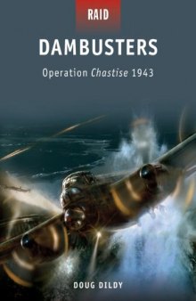 Dambusters - Operation Chastise 1943