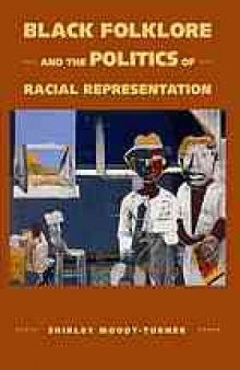 Black folklore and the politics of racial representation