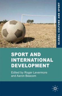 Sport and International Development (Global Culture and Sport) 