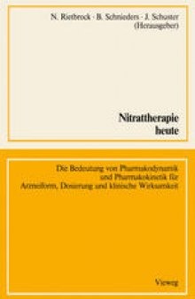 Nitrattherapie heute: Die Bedeutung von Pharmakodynamik und Pharmakokinetik für Arzneiform, Dosierung und klinische Wirksamkeit