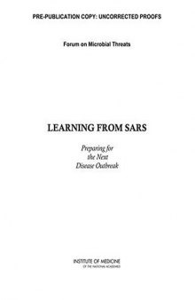 Learning from SARS: Preparing for the Next Disease Outbreak -- Workshop Summary