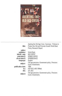 Averting the old age crisis: policies to protect the old and promote growth. Summary