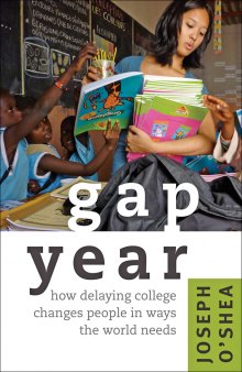Gap year: how delaying college changes people in ways the world needs