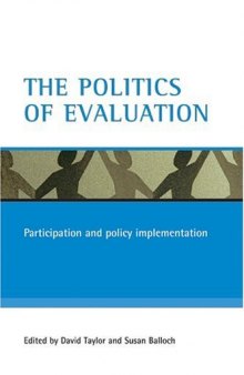 The Politics Of Evaluation: Participation And Policy Implementation