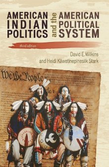 American Indian Politics and the American Political System (Spectrum Series: Race and Ethnicity in National and Global Politics)  