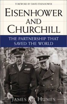 Eisenhower and Churchill: The Partnership That Saved the World