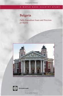 Bulgaria: Public Expenditure Issues and Directions for Reform (World Bank Country Study)