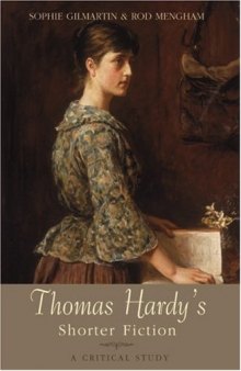 Thomas Hardy's Shorter Fiction: A Critical Study