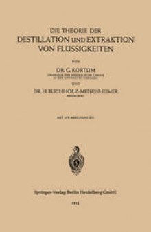 Die Theorie der Destillation und Extraktion von Flüssigkeiten