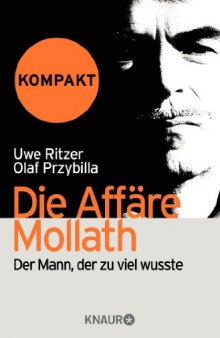 Die Affäre Mollath - kompakt: Der Mann, der zu viel wusste