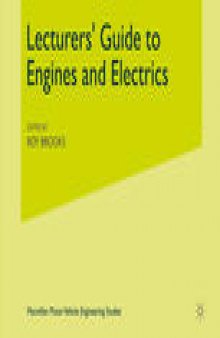 Lecturers’ Guide to Engines and Electrics: (381 part 2 including Applied Studies)