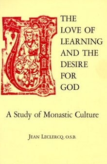 The Love of Learning and The Desire for God: A Study of Monastic Culture