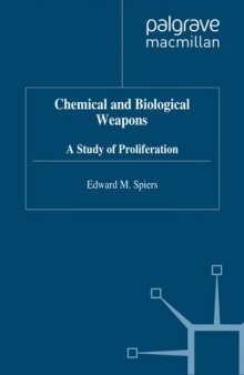Chemical and Biological Weapons: A Study of Proliferation