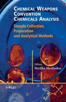 Chemical Weapons Convention Chemicals Analysis: Sample Collection, Preparation and Analytical Methods
