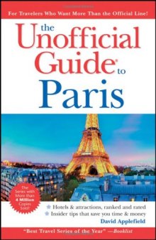 The Unofficial Guide to Paris, Sixth Edition