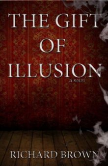 The Gift of Illusion: A Paranormal Thriller 
