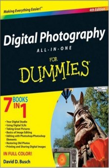 Digital Photography All-in-One Desk Reference for Dummies, Fourth Edition