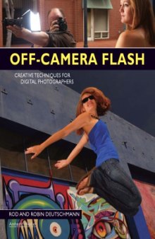Off-Camera Flash  Creative Techniques for Digital Photographers