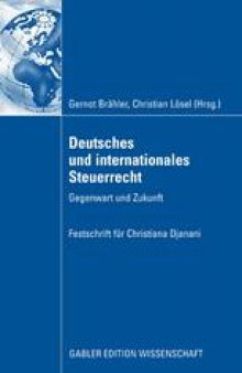 Deutsches und internationales Steuerrecht: Gegenwart und Zukunft