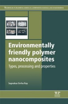 Environmentally friendly polymer nanocomposites: Types, processing and properties